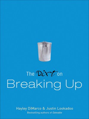 cover image of The Dirt on Breaking Up